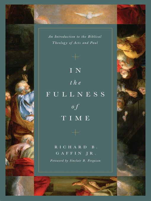 Title details for In the Fullness of Time by Richard B. Gaffin Jr. - Available